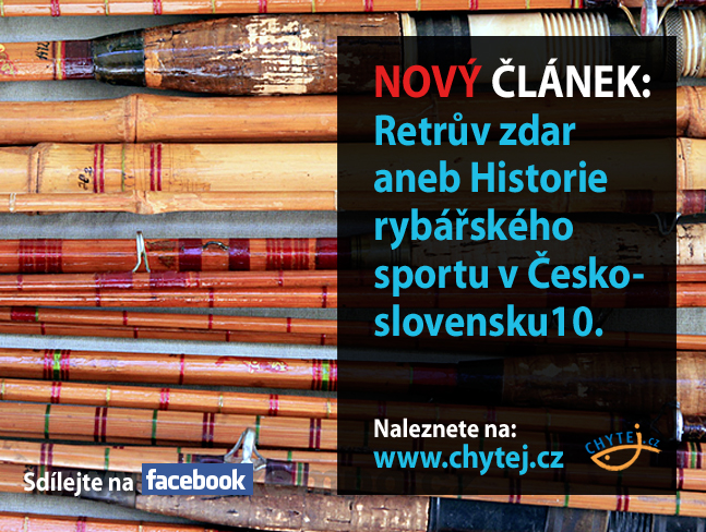 Retrův zdar aneb Historie rybářského sportu v Československu 10.