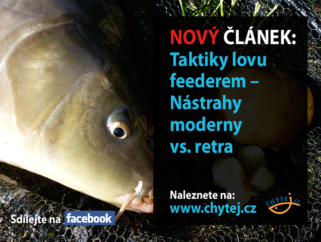 Taktiky lovu feederem – Nástrahy moderny vs. retra