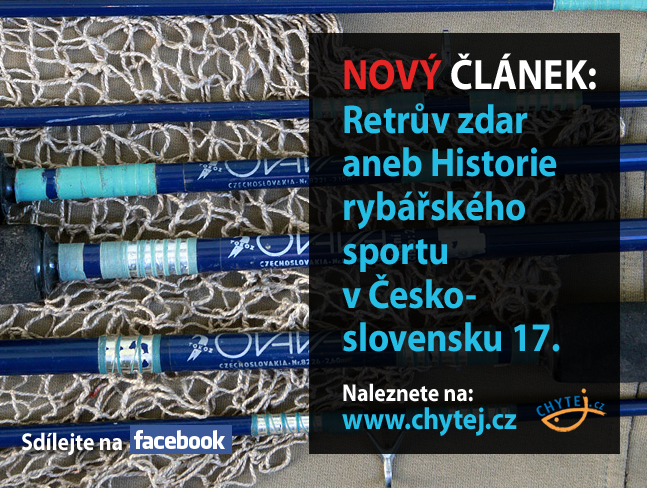 Retrův zdar aneb Historie rybářského sportu v Československu 17.
