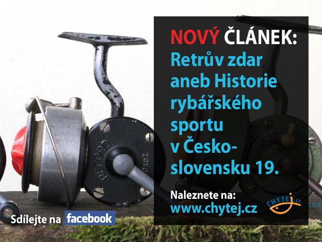Retrův zdar aneb Historie rybářského sportu v Československu 19.